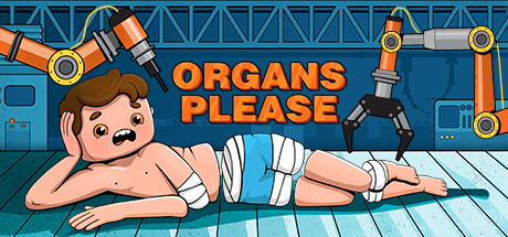 请出示器官/Organs Please