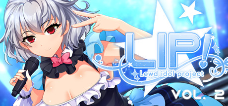 唇！淫荡偶像计划 卷.2/LIP! Lewd Idol Project Vol. 2