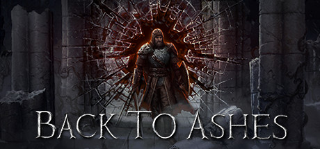 化为灰烬/Back To Ashes(V0.9.6)