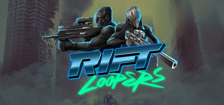 裂隙轮回/Rift Loopers