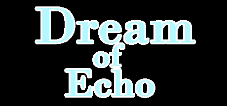 Echo之梦/Dream of Echo