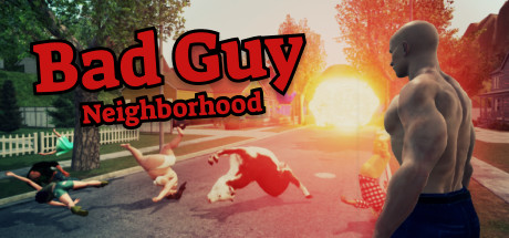 坏家伙:邻居/Bad Guy: Neighborhood