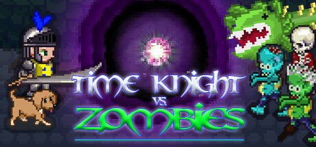 时间骑士VS僵尸/Time Knight VS. Zombies