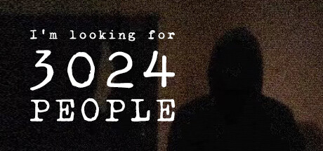 我正在寻找 3024 人/I’m looking for 3024 people