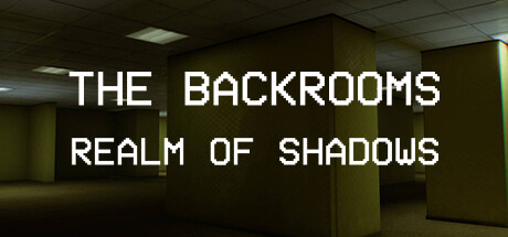 密室：暗影国度/Backrooms: Realm of Shadows