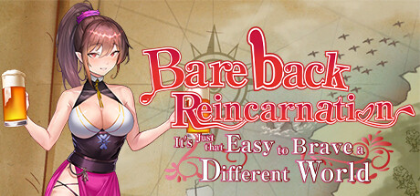 无套转生-勇闯异世界就是那么简单/Bareback Reincarnation - It’s Just That Easy to Brave a Different World