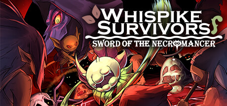 Whispike幸存者：死灵法师之剑/Whispike Survivors - Sword of the Necromancer