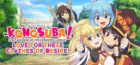 KONOSUBA - God's Blessing on this Wonderful World! Love For These Clothes Of Desire!