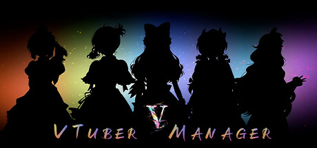 虚拟主播经理/VTuber Manager