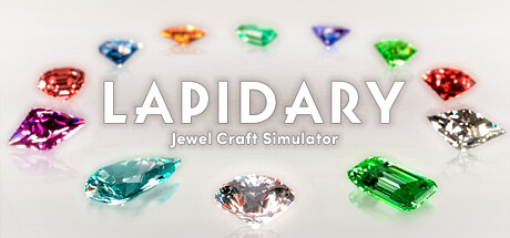 LAPIDARY：珠宝工艺模拟器/LAPIDARY: Jewel Craft Simulator