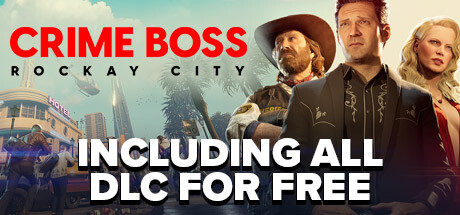 法外枭雄：滚石城/Crime Boss: Rockay City(V1.0.11.0)