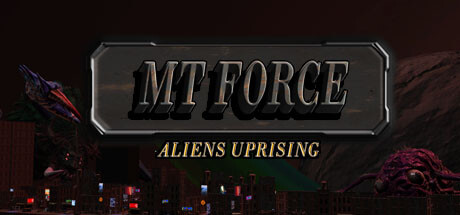 MT 部队外星人起义/MT Force Aliens Uprising