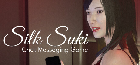 Silk Suki - 聊天消息游戏/Silk Suki - Chat Messaging Game