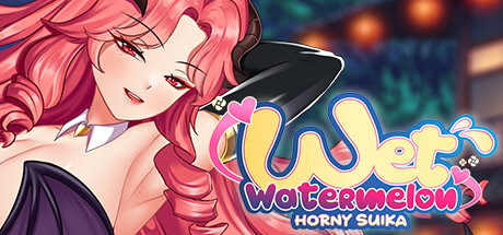 惹火的苏卡 - 湿西瓜/Horny Suika: Wet Watermelon