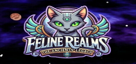 猫之国度：远古遗产/Feline Realms - The Ancients' Legacy