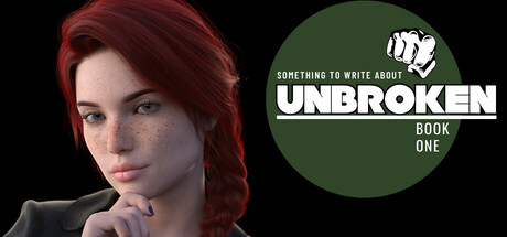 值得写的东西：《坚不可摧》第一卷/Something To Write About: Unbroken: Book One