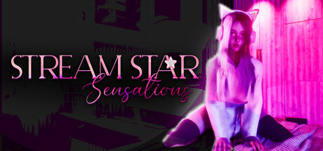 流媒体明星：感觉/Stream Star: Sensations