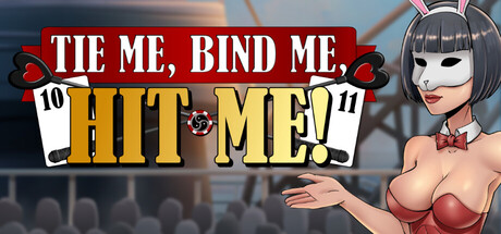 绑住我，束缚我，打我！/Tie Me, Bind Me, HIT ME!