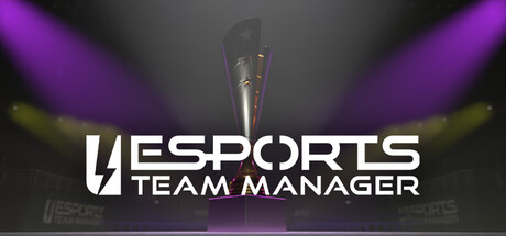 电子竞技团队经理/Esports Team Manager