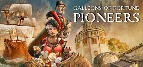 财富之船：先驱者/Galleons of Fortune: Pioneers