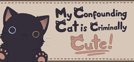 我家那只让人又爱又恨的猫咪简直可爱到犯罪!/My Confounding Cat is Criminally Cute!