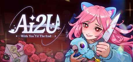 AI2U: 与你直到世界尽头 ~ 我的病娇猫娘AI女友/AI2U: With You ’Til The End
