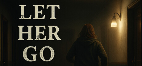 让她走/Let Her Go