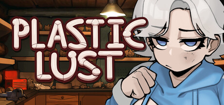 塑料欲望/Plastic Lust