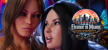 迈阿密的埃莉诺：堕落的枷锁/Eleanor in Miami: Chains of depravity