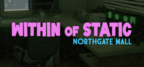 静态之中：诺斯盖特商场/Within of Static - Northgate Mall