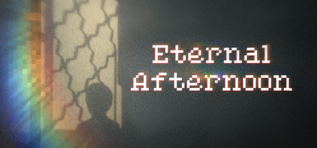 永恒的午后/Eternal Afternoon