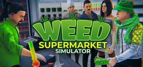大麻超市模拟器/Weed Supermarket Simulator(V20260812)