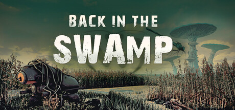 重回沼泽/Back in the Swamp