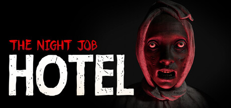 夜班：酒店/The Night Job: Hotel