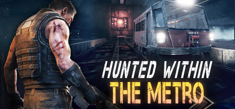 内部猎杀：地铁/Hunted Within: The Metro