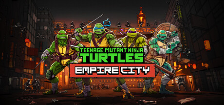 忍者神龟：帝国之城/Teenage Mutant Ninja Turtles: Empire City