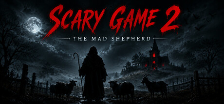 恐怖游戏2：疯狂的牧羊人/Scary Game 2: The Mad Shepherd