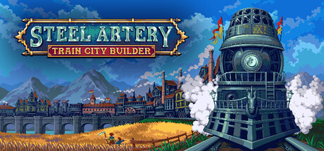 钢铁动脉：火车城市建造者/Steel Artery: Train City Builder