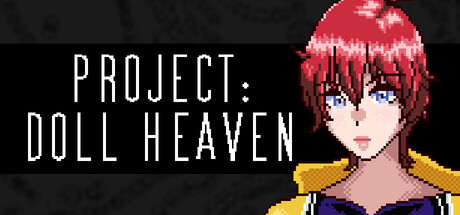 计划：娃娃天堂/Project: Doll Heaven