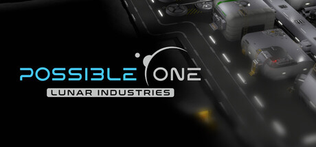 可能之一:月球工业/Possible One: Lunar Industries