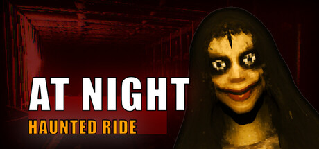 夜行：幽灵之旅/At Night: Haunted Ride