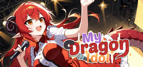 我的龙偶像/ My Dragon Idol