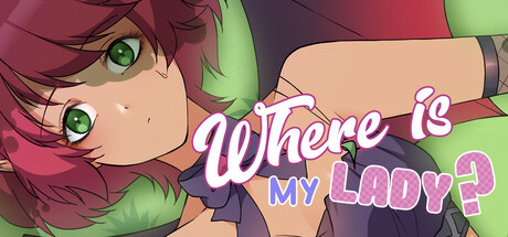 我的大小姐呢？/Where is my lady?