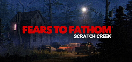 恐惧深渊：斯克拉奇溪/Fears to Fathom - Scratch Creek