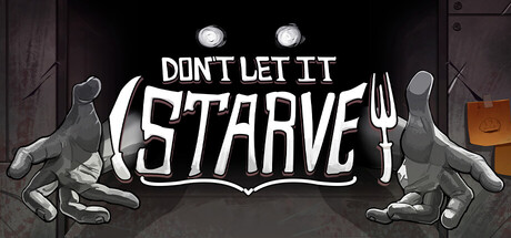 别让它饿死/Don’t Let It Starve