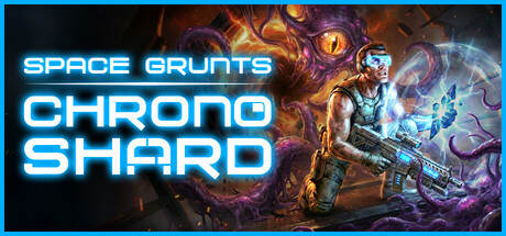 太空步兵：时空碎片/Space Grunts: Chrono Shard