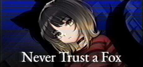 永远不要相信狐狸/Never Trust a Fox