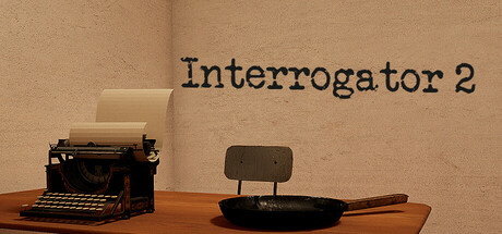 审讯者2/Interrogator 2