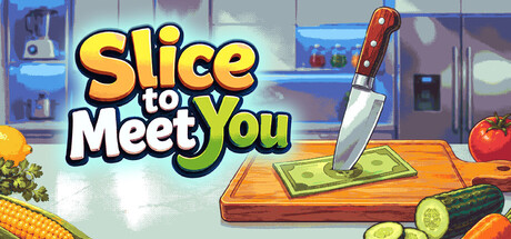 切片遇见你/Slice To Meet You