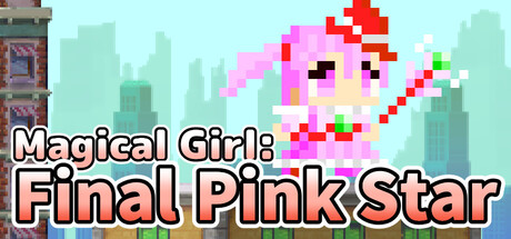 魔法少女：最终粉色之星/Magical Girl: Final Pink Star